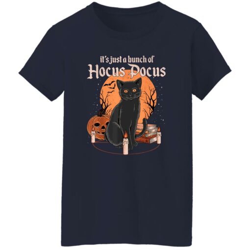 Black cat it’s just a bunch of Hocus Pocus shirt Shirt Sweatshirt Long Sleeve Hoodie Tank Mug