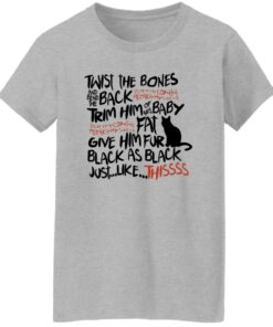 Black cat twist the bones and bend the back trim him sweatshirt Shirt Sweatshirt Long Sleeve Hoodie Tank Mug 6 Black cat twist the bones and bend the back trim him sweatshirt Shirt Sweatshirt Long Sleeve Hoodie Tank Mug 7