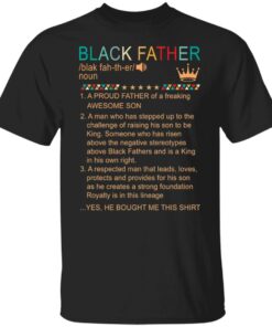 Black father a proud father of a freaking awesome son shirt Shirt Sweatshirt Long Sleeve Hoodie Tank Mug