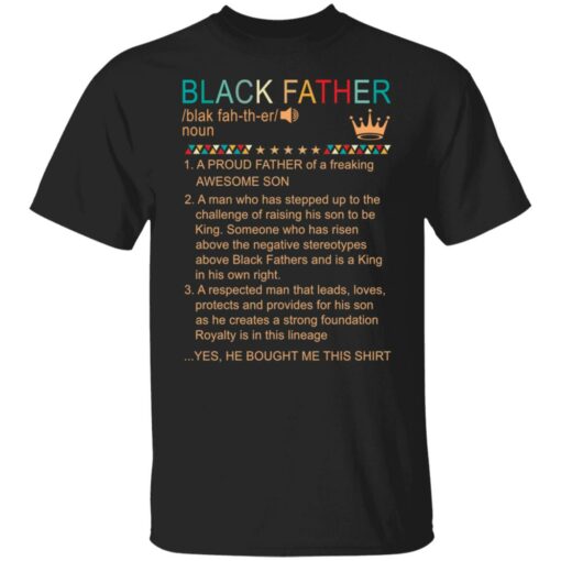 Black father a proud father of a freaking awesome son shirt Shirt Sweatshirt Long Sleeve Hoodie Tank Mug