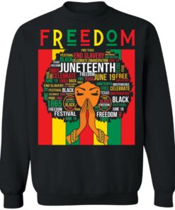 Black girl magic Juneteenth freedom end slavery shirt Shirt Sweatshirt Long Sleeve Hoodie Tank Mug 5