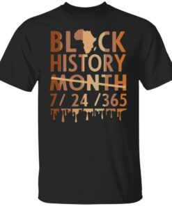 Black history month 7 24 365 sweatshirt Shirt Sweatshirt Long Sleeve Hoodie Tank Mug 4