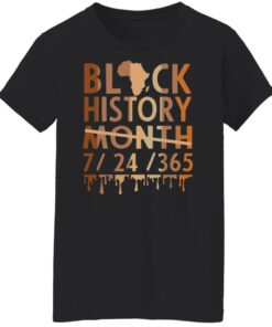 Black history month 7 24 365 sweatshirt Shirt Sweatshirt Long Sleeve Hoodie Tank Mug 6