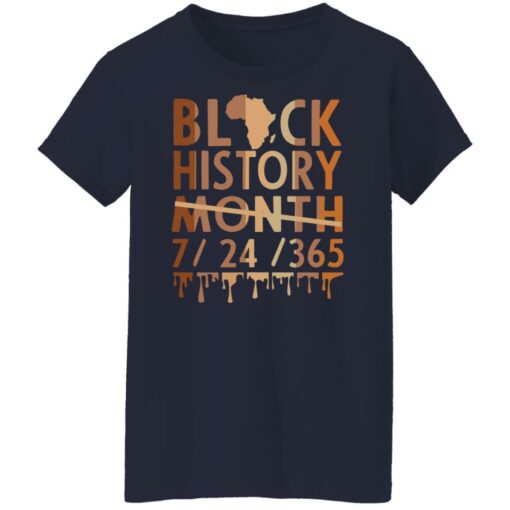 Black history month 7 24 365 sweatshirt Shirt Sweatshirt Long Sleeve Hoodie Tank Mug