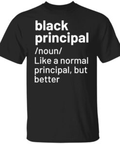 Black principal noun like a normal principal but better sweatshirt 3 Black principal noun like a normal principal but better sweatshirt 4