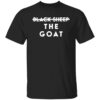 Black sheep the goat shirt Shirt Sweatshirt Long Sleeve Hoodie Tank Mug