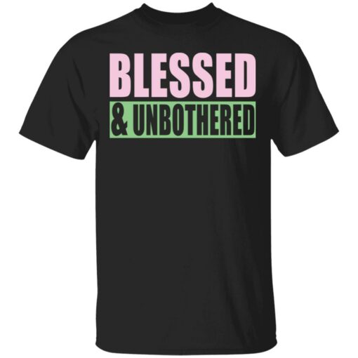 Blessed and Unbothered shirt Shirt Sweatshirt Long Sleeve Hoodie Tank Mug