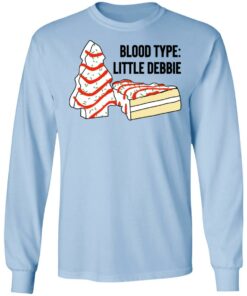 Blood Type Little Debbie T-Shirts, Hoodies, Long Sleeve Shirt Sweatshirt Long Sleeve Hoodie Tank Mug