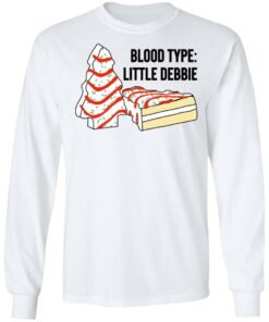 Blood Type Little Debbie T Shirts Hoodies Long Sleeve Shirt Sweatshirt Long Sleeve Hoodie Tank Mug 9