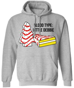 Blood type Little Debbie shirt Shirt Sweatshirt Long Sleeve Hoodie Tank Mug 5 Blood type Little Debbie shirt Shirt Sweatshirt Long Sleeve Hoodie Tank Mug 2