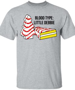 Blood type Little Debbie shirt Shirt Sweatshirt Long Sleeve Hoodie Tank Mug 9 Blood type Little Debbie shirt Shirt Sweatshirt Long Sleeve Hoodie Tank Mug 6