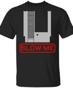 Blow Me T-Shirts, Hoodies Shirt Sweatshirt Long Sleeve Hoodie Tank Mug
