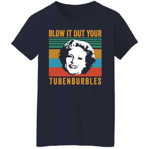 Blow it out your tubenburbles shirt Shirt Sweatshirt Long Sleeve Hoodie Tank Mug