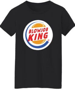 Blowjob King Shirt Shirt Sweatshirt Long Sleeve Hoodie Tank Mug