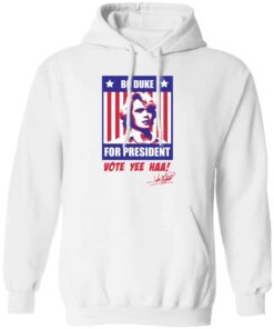 Bo Duke for president vote yee haa shirt Shirt Sweatshirt Long Sleeve Hoodie Tank Mug