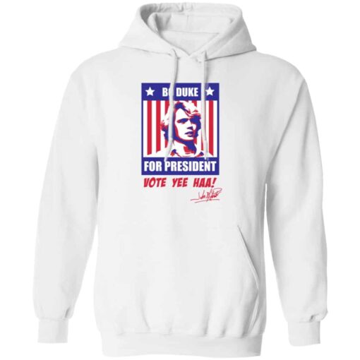 Bo Duke for president vote yee haa shirt Shirt Sweatshirt Long Sleeve Hoodie Tank Mug