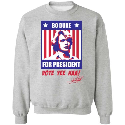 Bo Duke for president vote yee haa shirt Shirt Sweatshirt Long Sleeve Hoodie Tank Mug