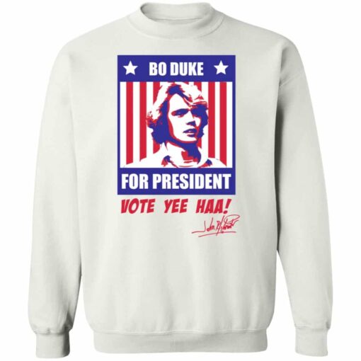 Bo Duke for president vote yee haa shirt Shirt Sweatshirt Long Sleeve Hoodie Tank Mug