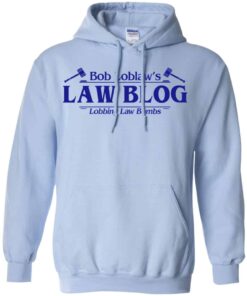 Bob Loblaw’s Law Blog Lobbing Law Bombs Shirt, Hoodie, Tank Shirt Sweatshirt Long Sleeve Hoodie Tank Mug