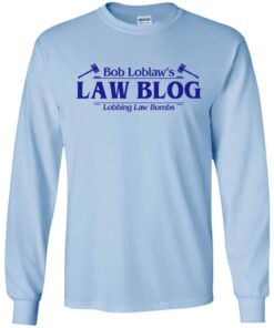 Bob Loblaws Law Blog Lobbing Law Bombs Shirt Hoodie Tank Shirt Sweatshirt Long Sleeve Hoodie Tank Mug 7