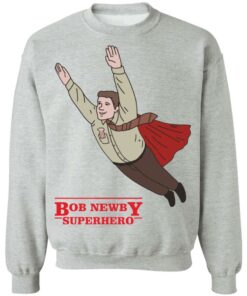 Bob newby superhero shirt Shirt Sweatshirt Long Sleeve Hoodie Tank Mug 2 Bob newby superhero shirt Shirt Sweatshirt Long Sleeve Hoodie Tank Mug 3
