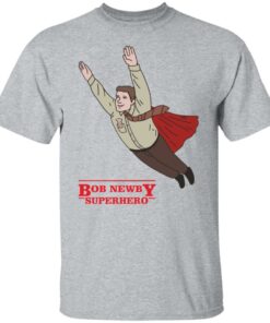 Bob newby superhero shirt Shirt Sweatshirt Long Sleeve Hoodie Tank Mug 4 Bob newby superhero shirt Shirt Sweatshirt Long Sleeve Hoodie Tank Mug 5
