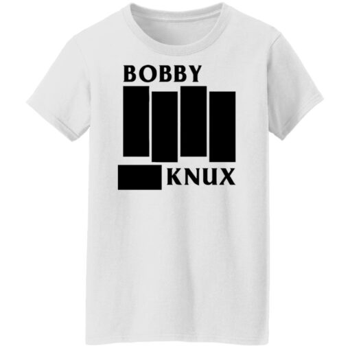 Bobby knux shirt Shirt Sweatshirt Long Sleeve Hoodie Tank Mug