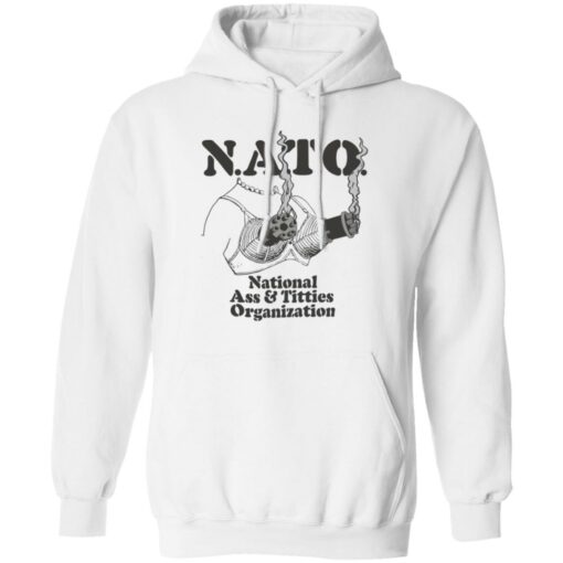 Boob nato national a and titties organization shirt Shirt Sweatshirt Long Sleeve Hoodie Tank Mug