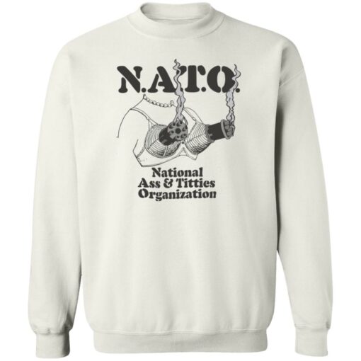 Boob nato national a and titties organization shirt Shirt Sweatshirt Long Sleeve Hoodie Tank Mug