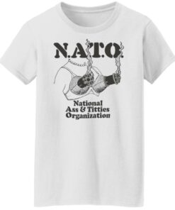 Boob nato national a and titties organization shirt Shirt Sweatshirt Long Sleeve Hoodie Tank Mug 6
