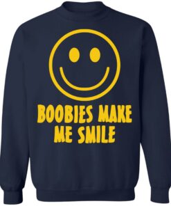 Boobies make me smile shirt Shirt Sweatshirt Long Sleeve Hoodie Tank Mug 4