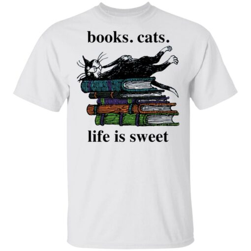 Book cats life is sweet shirt Shirt Sweatshirt Long Sleeve Hoodie Tank Mug