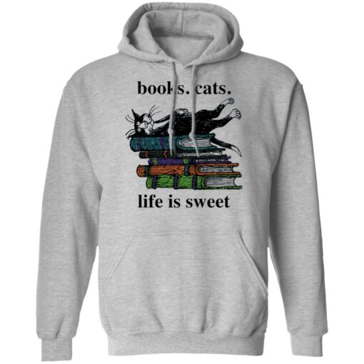 Book cats life is sweet shirt Shirt Sweatshirt Long Sleeve Hoodie Tank Mug