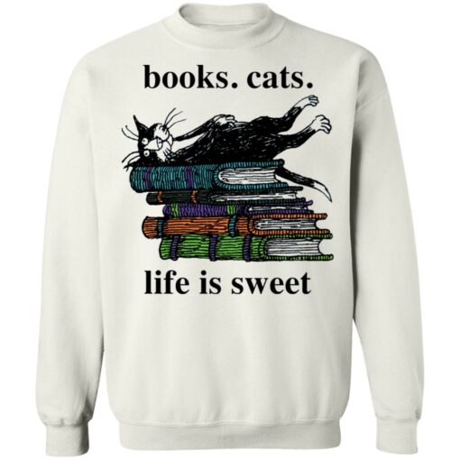 Book cats life is sweet shirt Shirt Sweatshirt Long Sleeve Hoodie Tank Mug