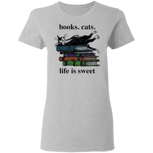 Book cats life is sweet shirt Shirt Sweatshirt Long Sleeve Hoodie Tank Mug