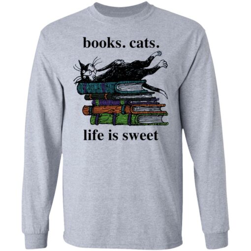 Book cats life is sweet shirt Shirt Sweatshirt Long Sleeve Hoodie Tank Mug