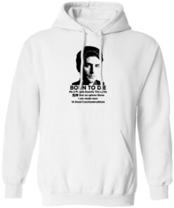 Born To Die No 2 People Exactly The Same Got No Spleen Shirt Shirt Sweatshirt Long Sleeve Hoodie Tank Mug