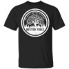 BostonTrees We Enjoy Nature Everyday T-Shirts