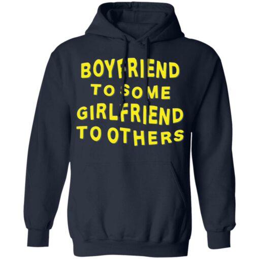 Boyfriend for some girlfriend to others shirt Shirt Sweatshirt Long Sleeve Hoodie Tank Mug