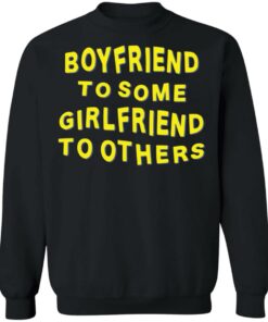 Boyfriend for some girlfriend to others shirt Shirt Sweatshirt Long Sleeve Hoodie Tank Mug 3