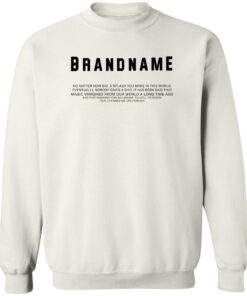 Brand name no matter how big a splash you make in this world shirt Shirt Sweatshirt Long Sleeve Hoodie Tank Mug 3 Brand name no matter how big a splash you make in this world shirt Shirt Sweatshirt Long Sleeve Hoodie Tank Mug 4