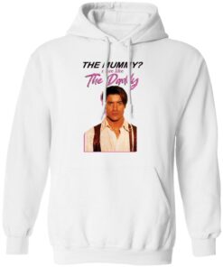 Brendan Fraser the mummy more like the daddy shirt Shirt Sweatshirt Long Sleeve Hoodie Tank Mug