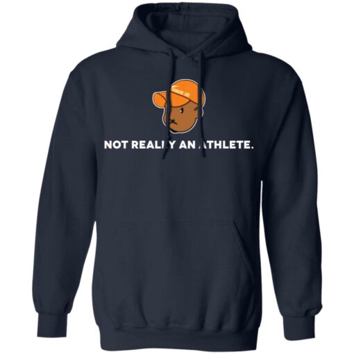 Brenden Clinton not really an athlete shirt Shirt Sweatshirt Long Sleeve Hoodie Tank Mug