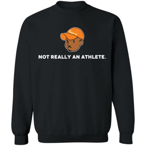 Brenden Clinton not really an athlete shirt Shirt Sweatshirt Long Sleeve Hoodie Tank Mug