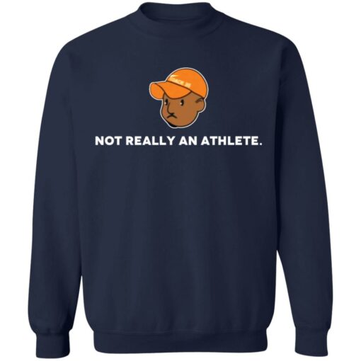 Brenden Clinton not really an athlete shirt Shirt Sweatshirt Long Sleeve Hoodie Tank Mug