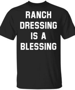 Brett Phillips ranch dressing is a blessing shirt Shirt Sweatshirt Long Sleeve Hoodie Tank Mug