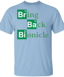 Bring Back Bionicle T-Shirts, Hoodies, Long Sleeve Shirt Sweatshirt Long Sleeve Hoodie Tank Mug