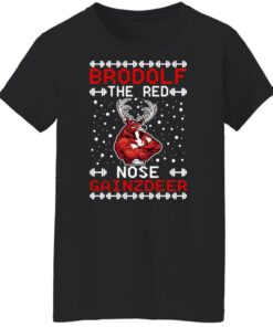 Brodolf The Red Nose Gainzdeer Christmas Sweater Shirt Sweatshirt Long Sleeve Hoodie Tank Mug