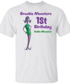 Brookie monsters 1st birthday nana monster shirt Shirt Sweatshirt Long Sleeve Hoodie Tank Mug