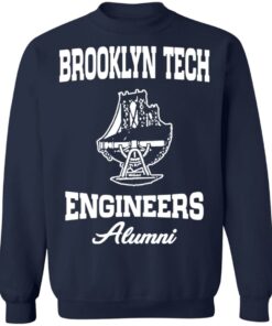 Brooklyn tech engineers alumni shirt Shirt Sweatshirt Long Sleeve Hoodie Tank Mug 3 Brooklyn tech engineers alumni shirt Shirt Sweatshirt Long Sleeve Hoodie Tank Mug 4